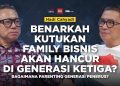 Dr. Hadi Cahyadi Bongkar Rahasia Keberlanjutan Bisnis Keluarga: Menerobos Kutukan Generasi Ketiga